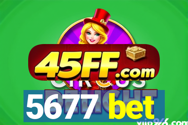 5677 bet